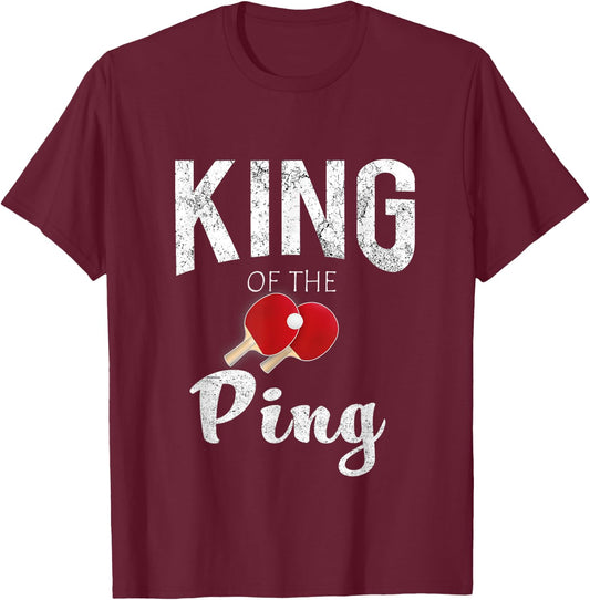 Funny Cool King of the Ping Pong Lovers Gift T-Shirt - T-Shirt | Maroon