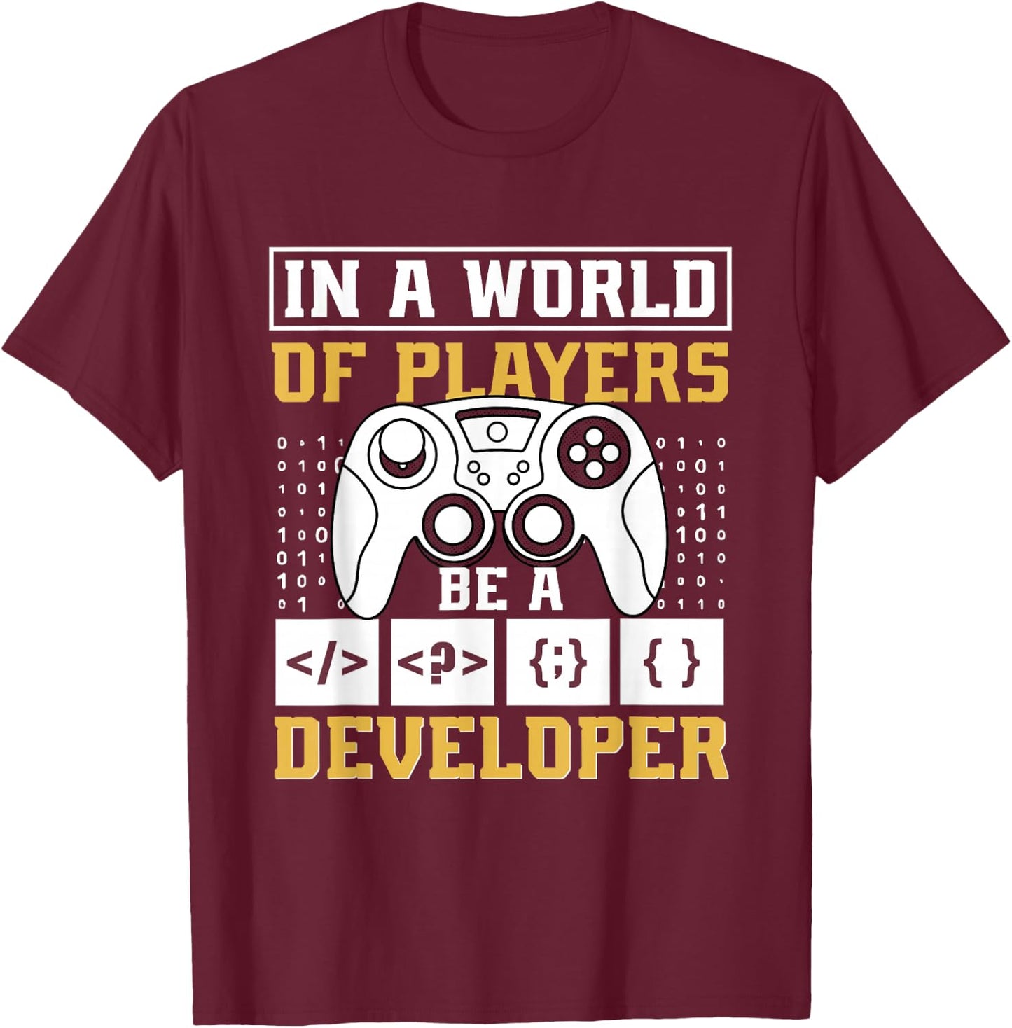 Game Developer Coding Indie Game Developer Programmer T-Shirt - T-Shirt | Maroon
