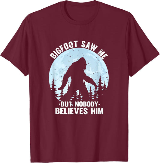Bigfoot Saw Me But Nobody Believes Him Bigfoot Night Stroll T-Shirt - T-Shirt | Maroon