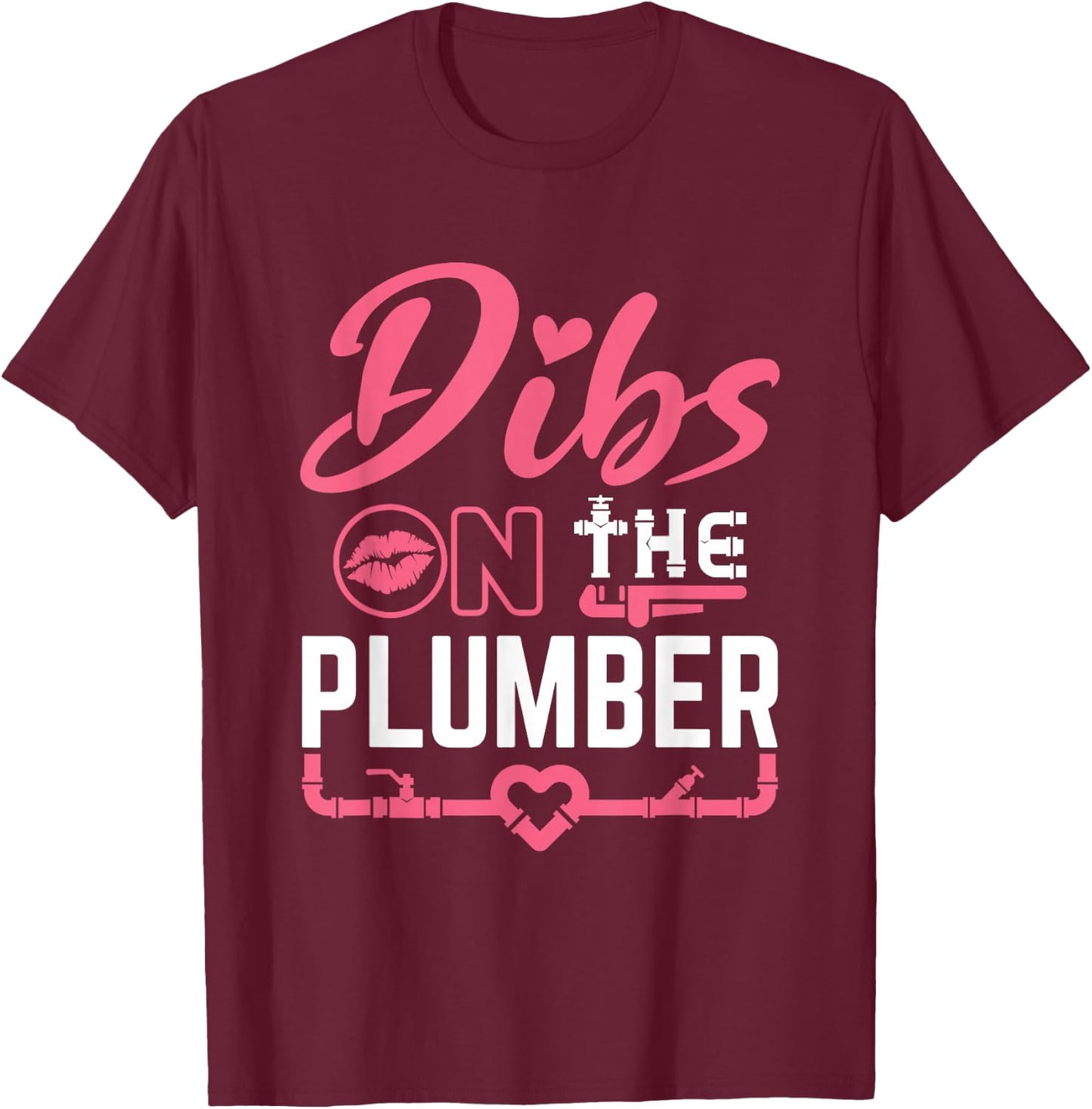 Plumbers Wife Gifts and Apparel Dibs on the Plumber Wife Girlfriend Fiance Cute Plumbing - Women's Black Modern Letter Print Short Sleeve - Small T-Shirt - T-Shirt | Maroon