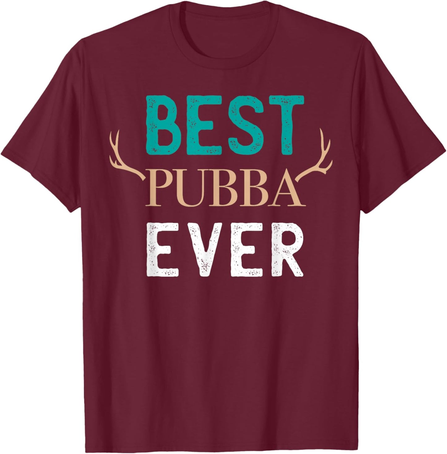 Best Pubba Ever Sweet Dad T-Shirt - T-Shirt | Maroon