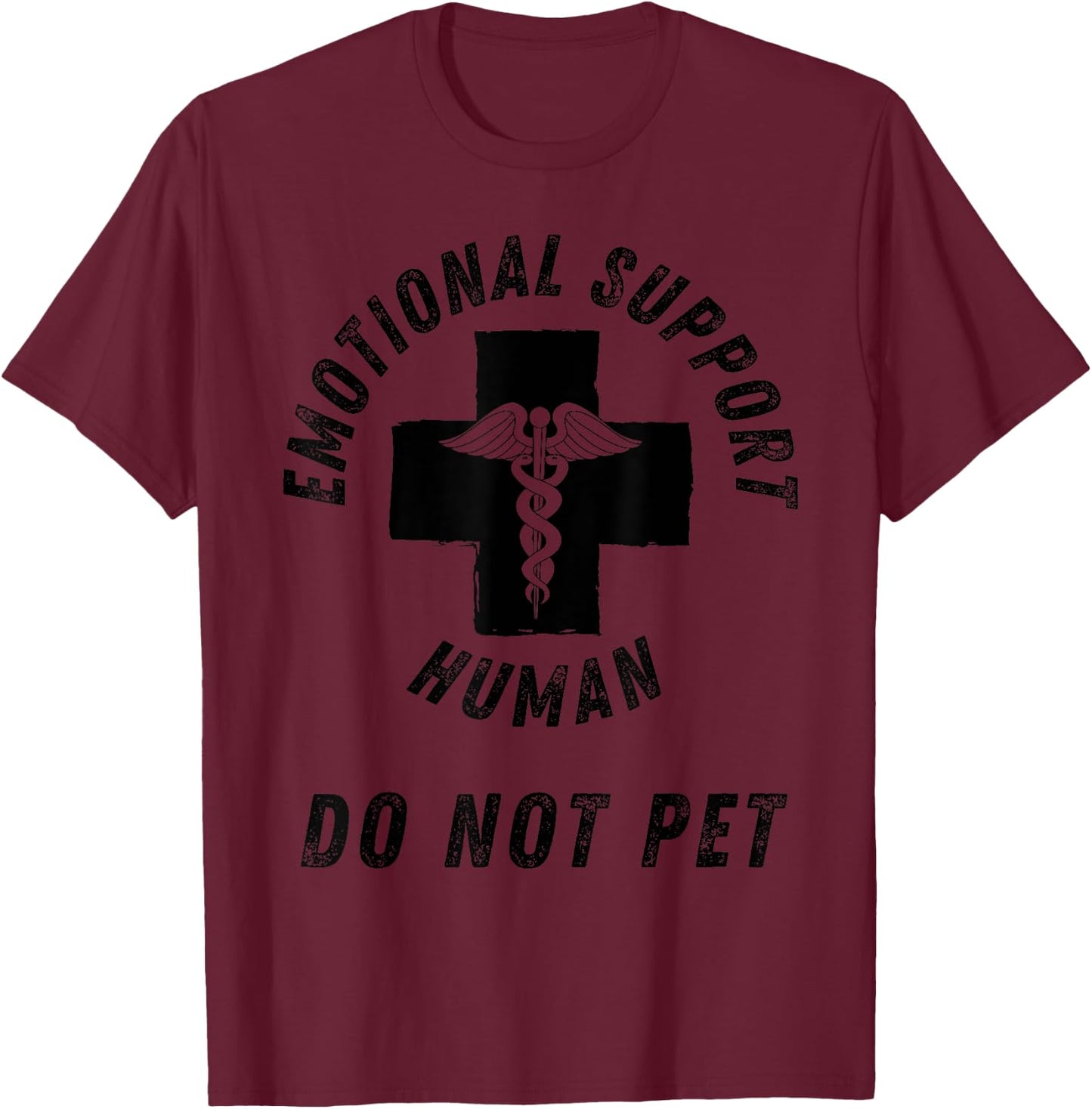 Emotional Support Human Do Not Pet - Service Dog Love Humor T-Shirt - T-Shirt | Maroon