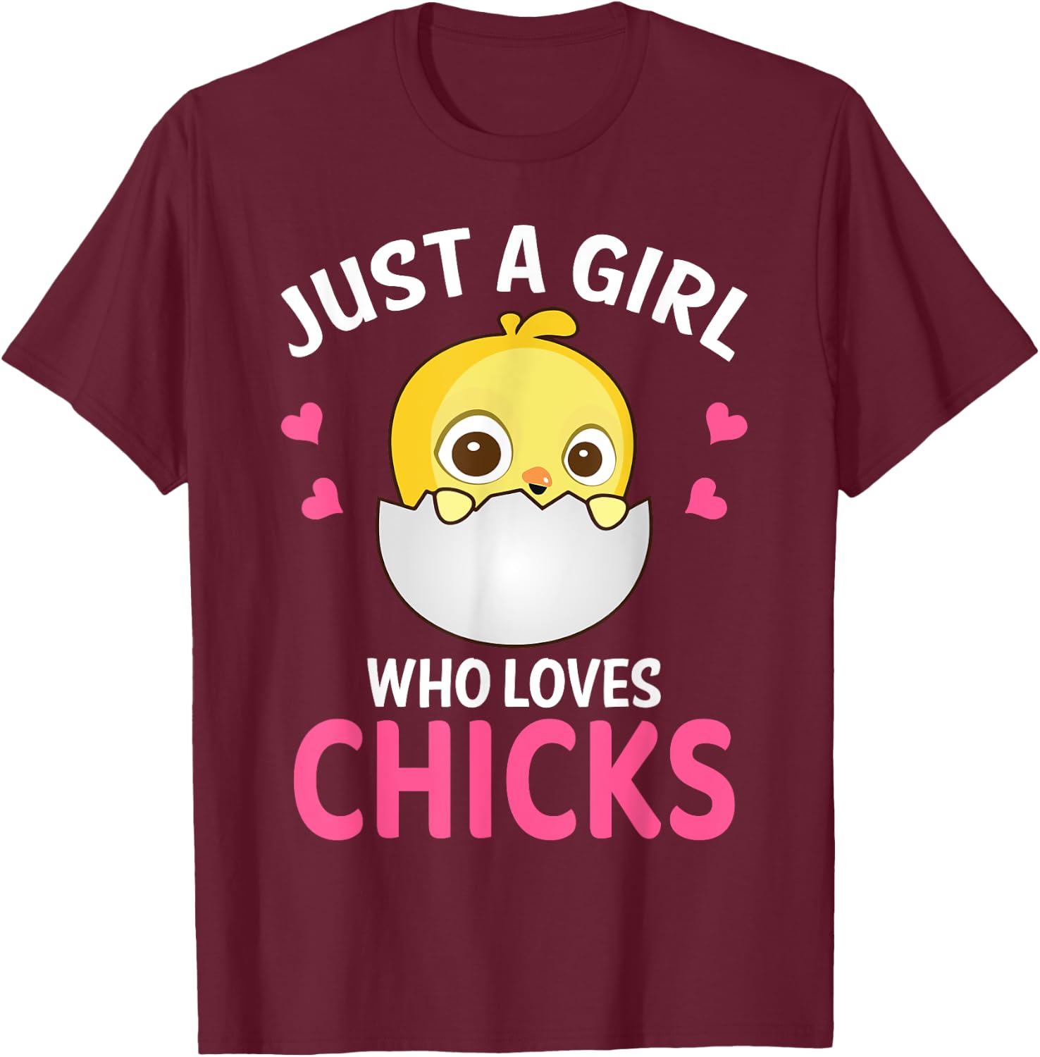 Just A Girl Who Loves Chicks I Cute Chicken I Kids Chick T-Shirt - T-Shirt | Maroon
