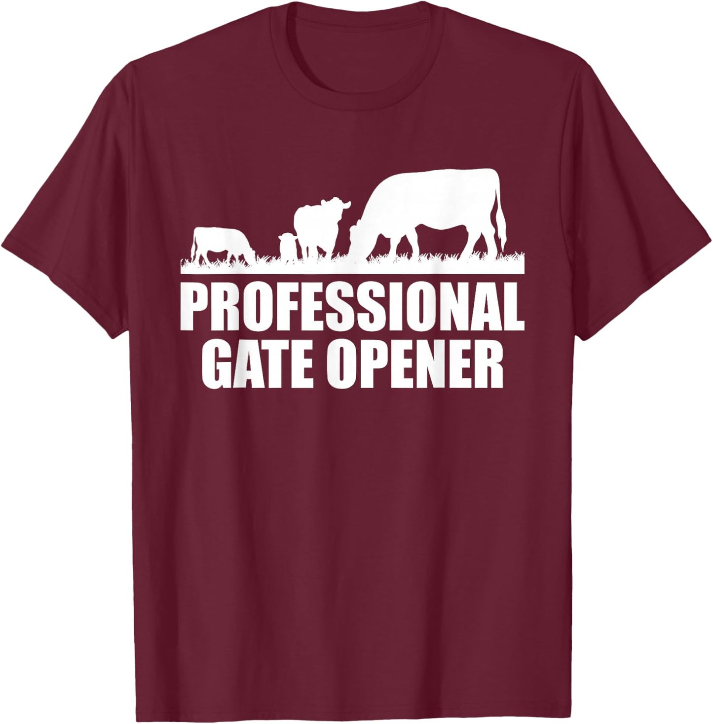 Professional Gate Opener Cow Apparel T-Shirt - T-Shirt | Maroon