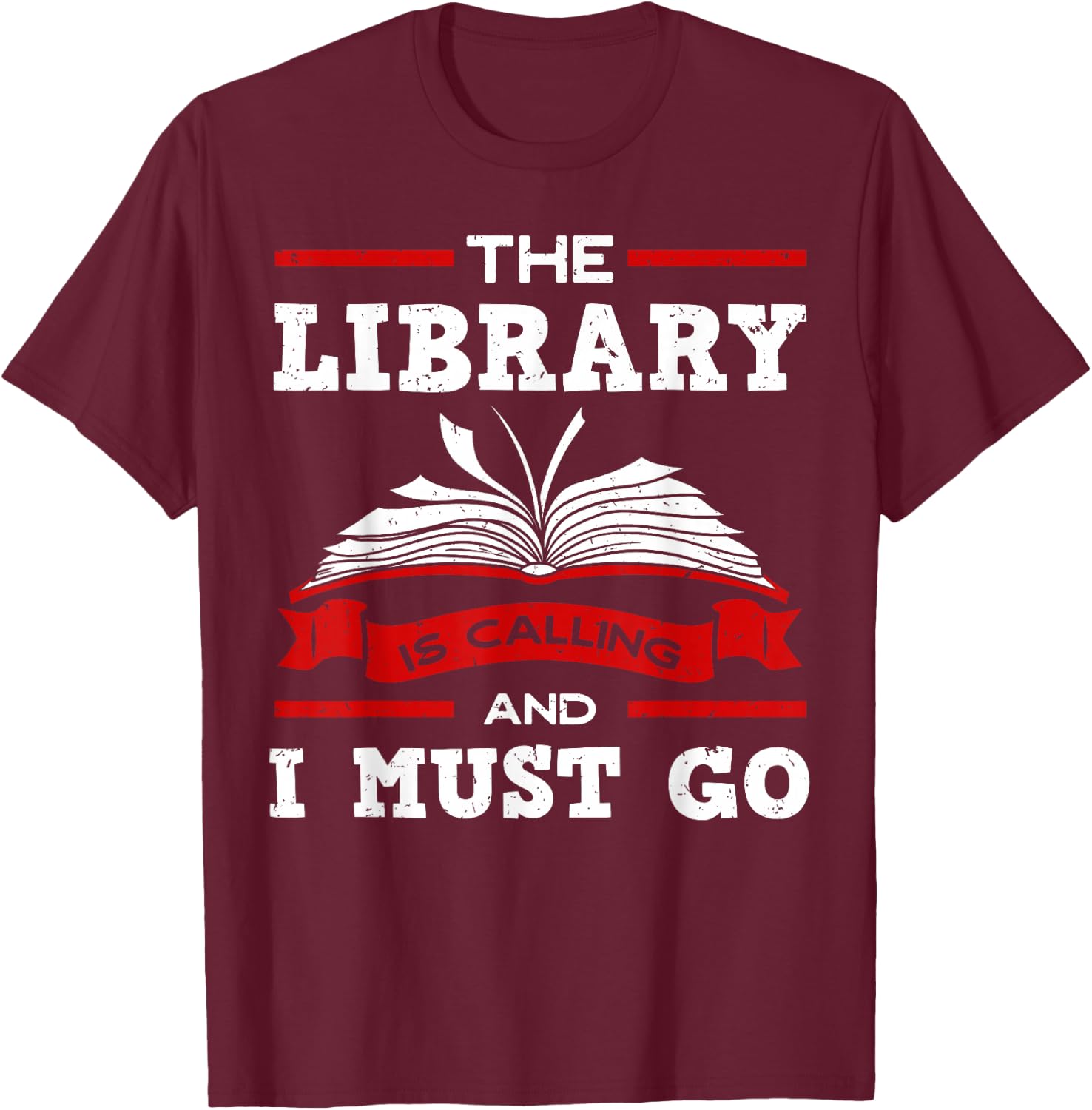 The Library Is Calling And I Must Go Reading Books Bookworm T-Shirt - T-Shirt | Maroon