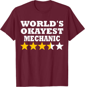 World okayest Mechanic - Funny Mechanic T-Shirt - T-Shirt | Maroon