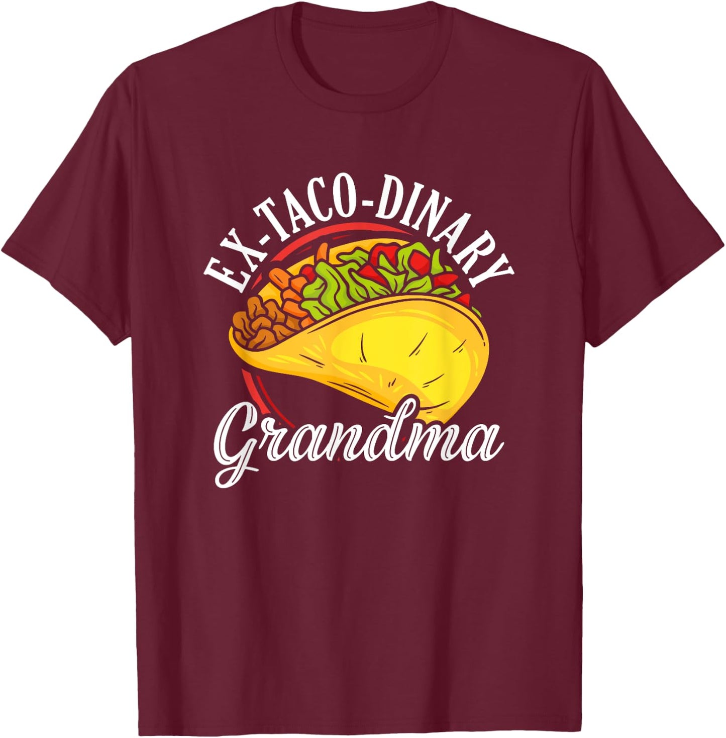 Taco Grandma Mexico Mexican Cinco De Mayo National Taco T-Shirt - T-Shirt | Maroon