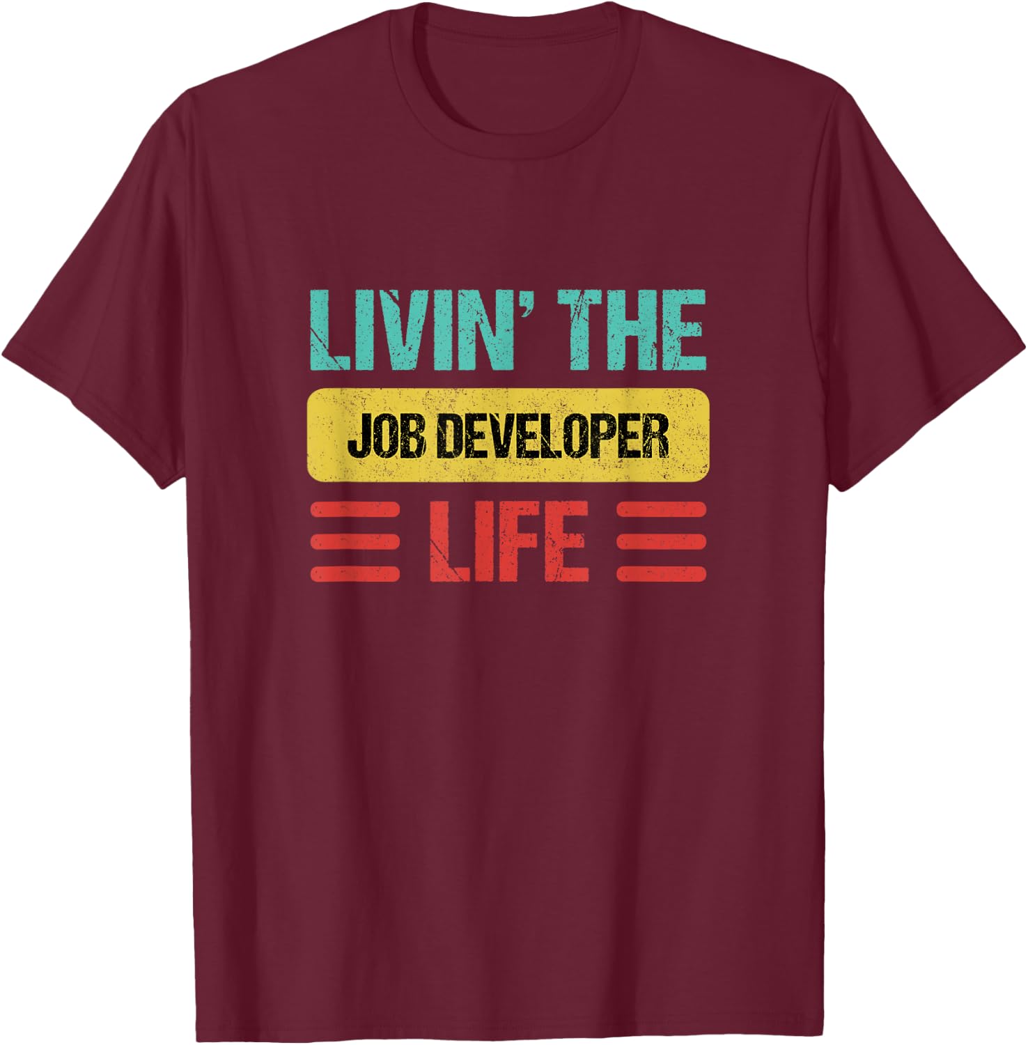 Job Developer T-Shirt - T-Shirt | Maroon