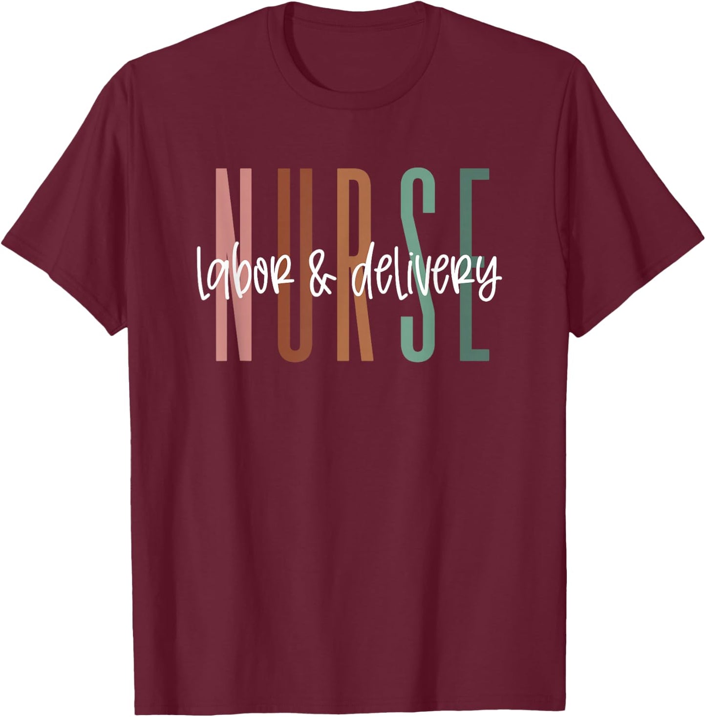 Simple Labor and Delivery Nurse Shirt L&D Nurse T-Shirt - T-Shirt | Maroon