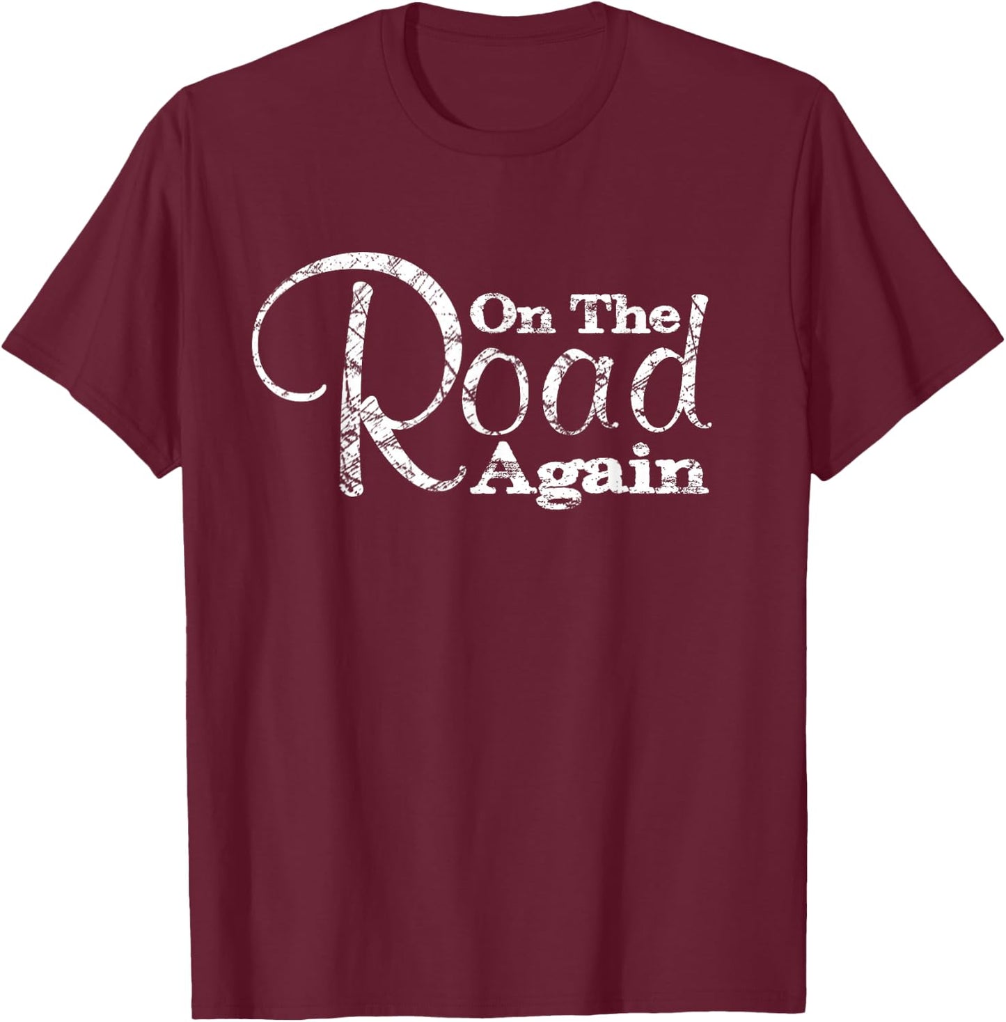 On The Road Again Shirt - Camping Travel T-Shirt - T-Shirt | Maroon