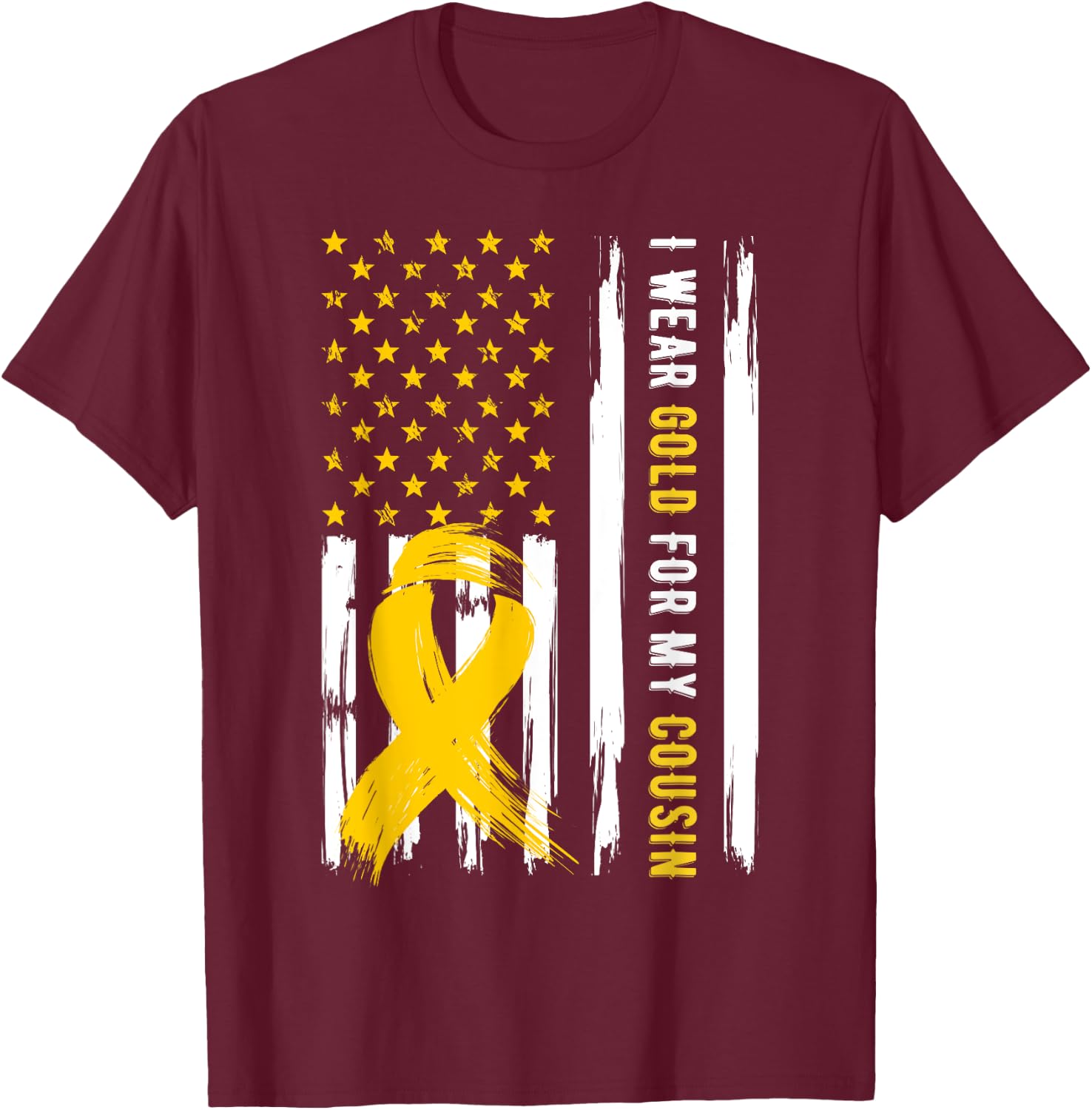 I Wear Gold For My Cousin Childhood Cancer Awareness T-Shirt - T-Shirt | Maroon