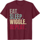 Eat Sleep Wiggle Repeat T-Shirt - T-Shirt | Maroon