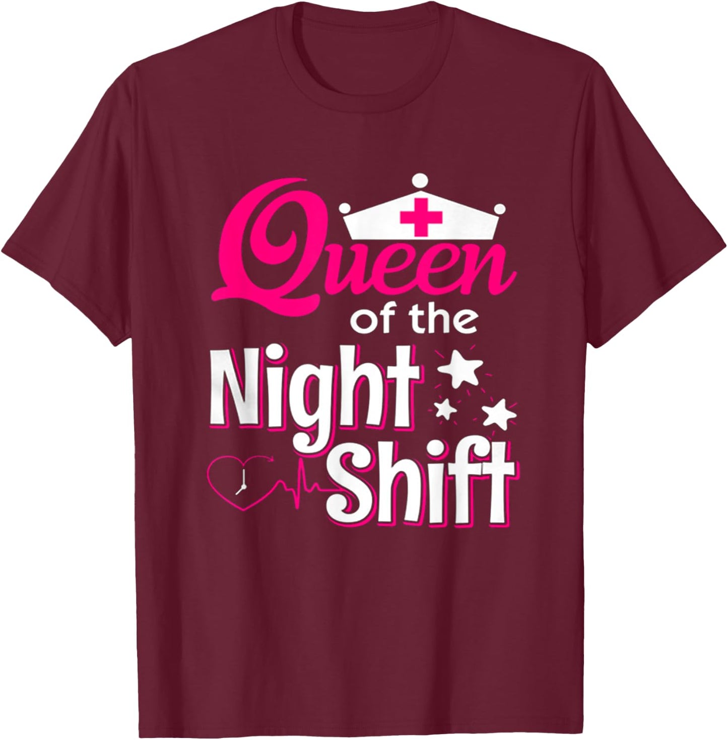Hot Trend Shirt Queen Of The Night Shift Nurse T-Shirt - T-Shirt | Maroon