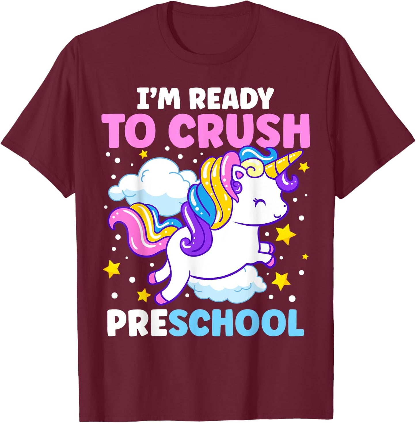 First Day of Pre-K I'm Ready To Crush Preschool Unicorn Kids T-Shirt - T-Shirt | Maroon