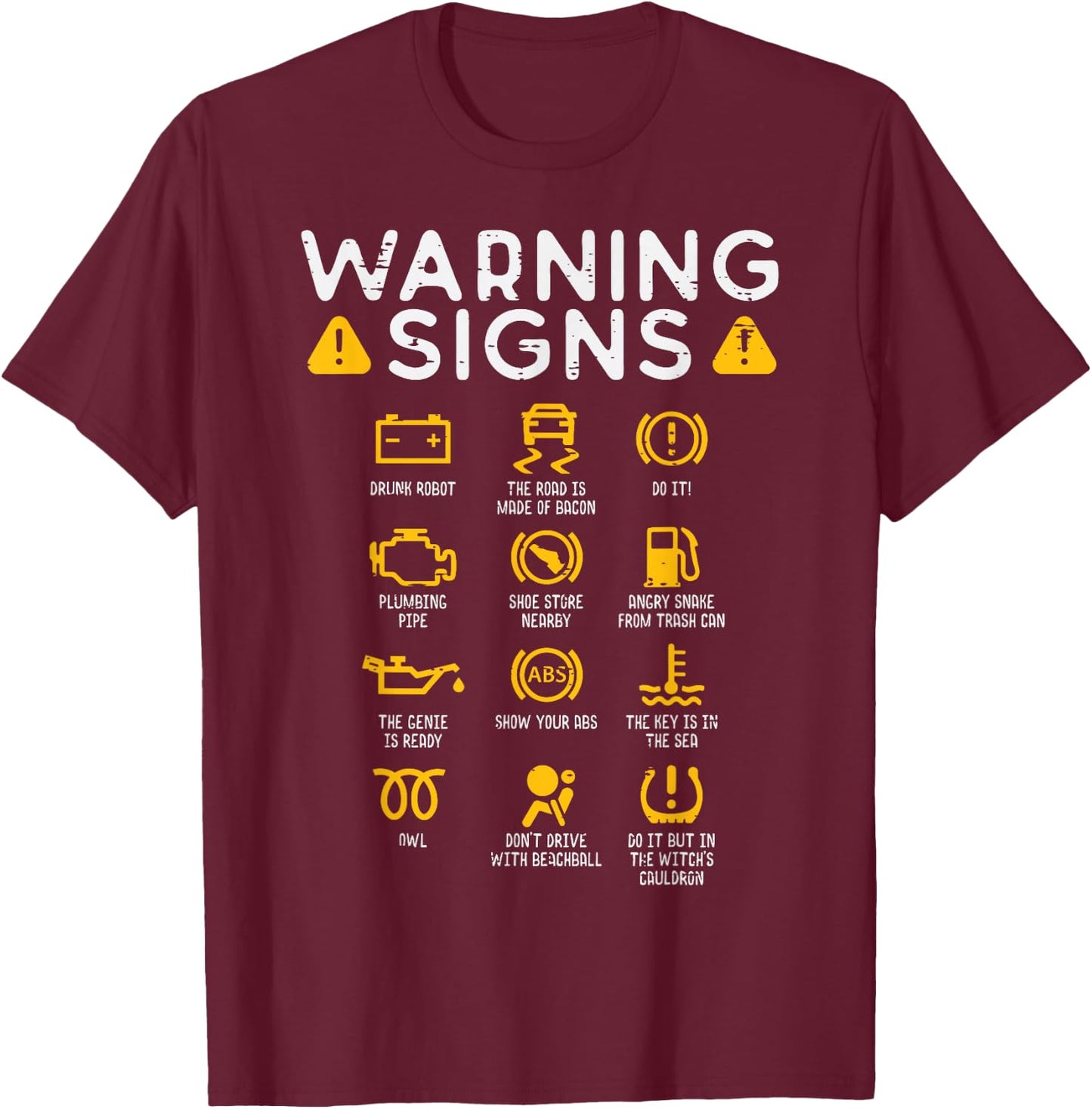 Car Warning Signs Funny Auto Technician Mechanic Garage Men T-Shirt - T-Shirt | Maroon