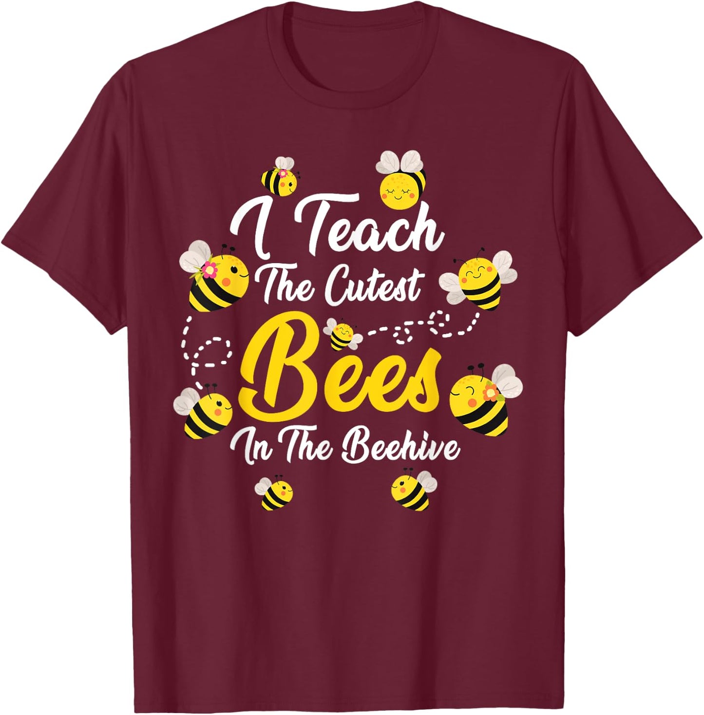 Cute I Teach The Cutest Bees In The Beehive Teacher's Day Women Kids T-Shirt - T-Shirt | Maroon