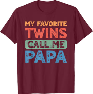 My Favorite Twins Call Me Papa Men Twin Fathers Day T-Shirt - T-Shirt | Maroon
