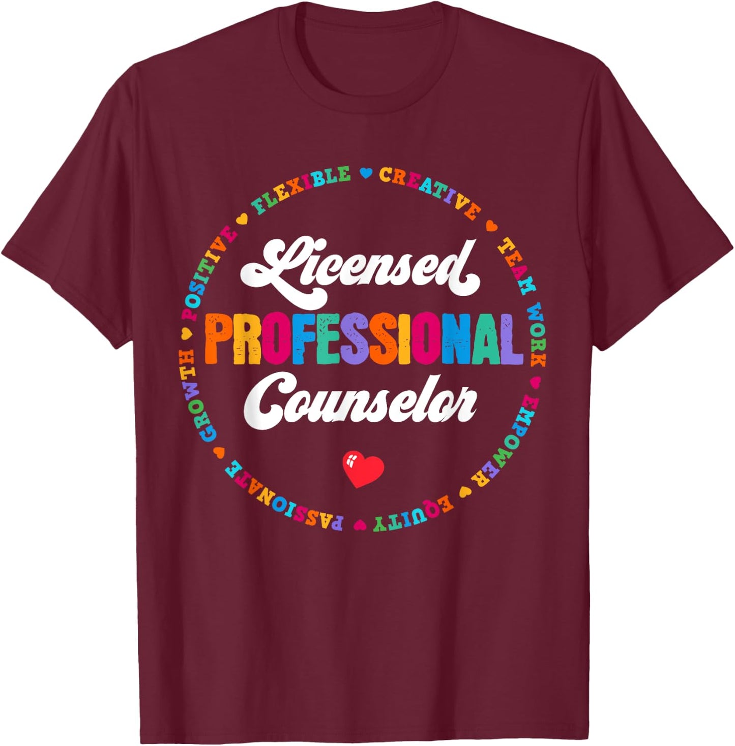 LPC Licensed Professional Counselor School Counseling Office T-Shirt - T-Shirt | Maroon