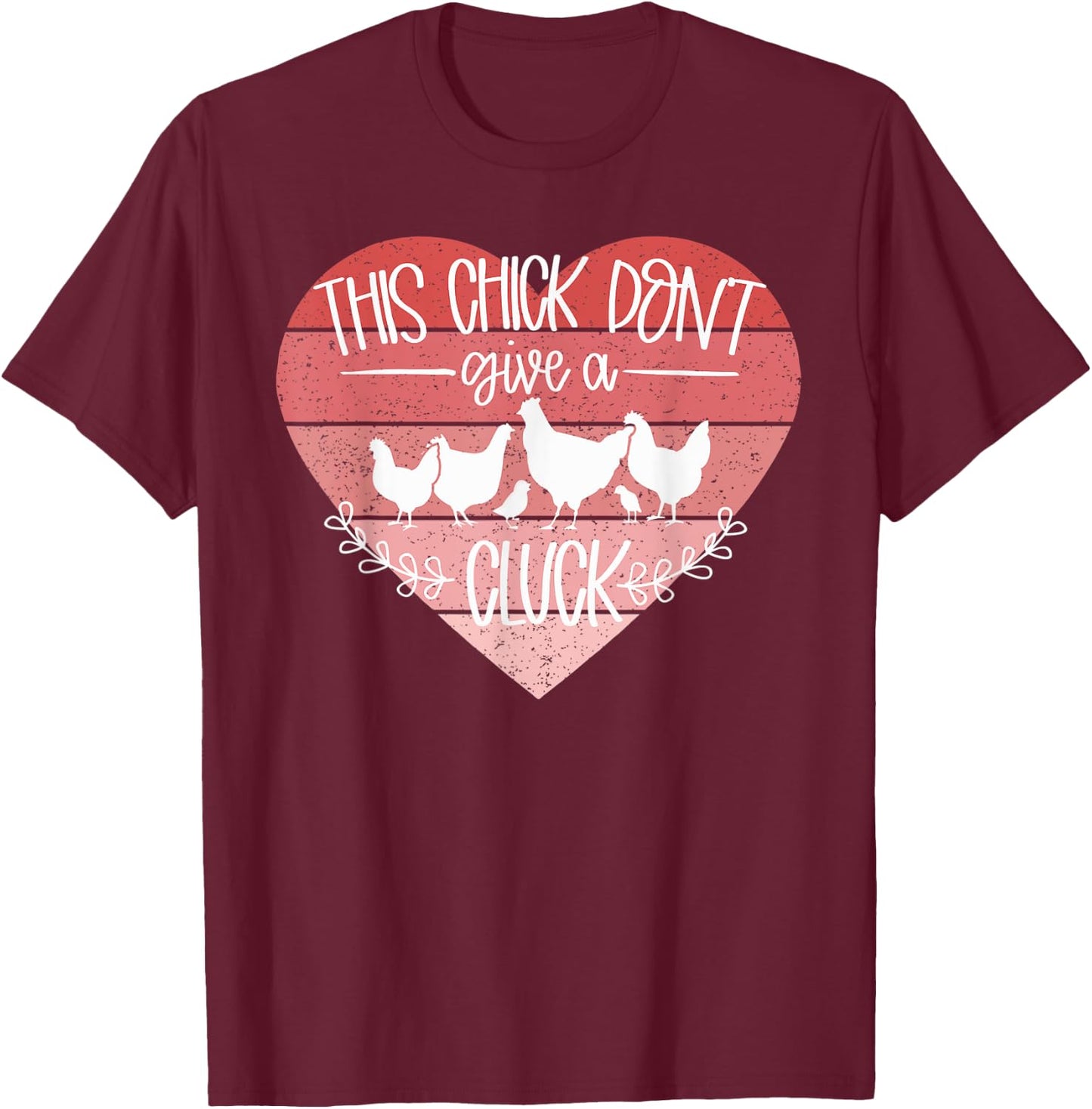 Don't Give A Cluck Funny Chicken T-Shirt - T-Shirt | Maroon