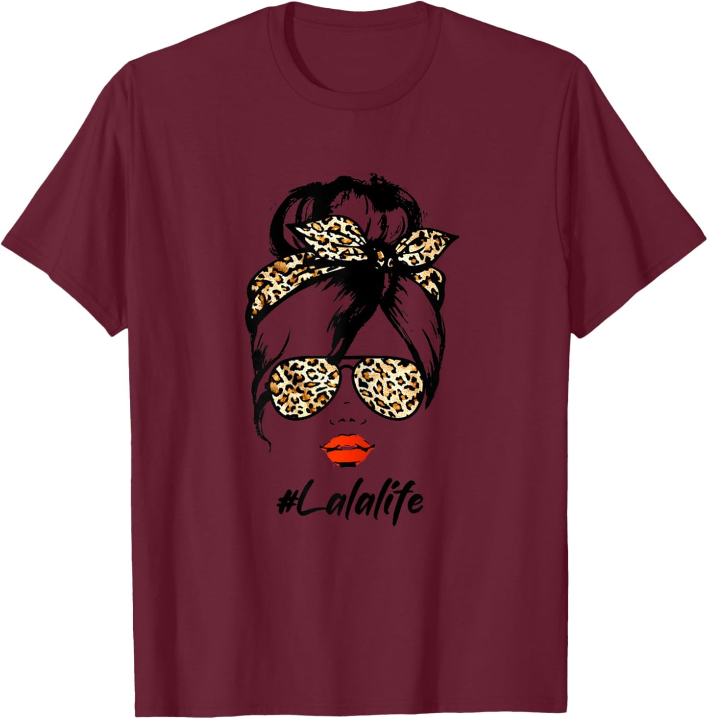 Classy Lala Life With Leopard Pattern Shades #Lalalife T-Shirt - T-Shirt | Maroon