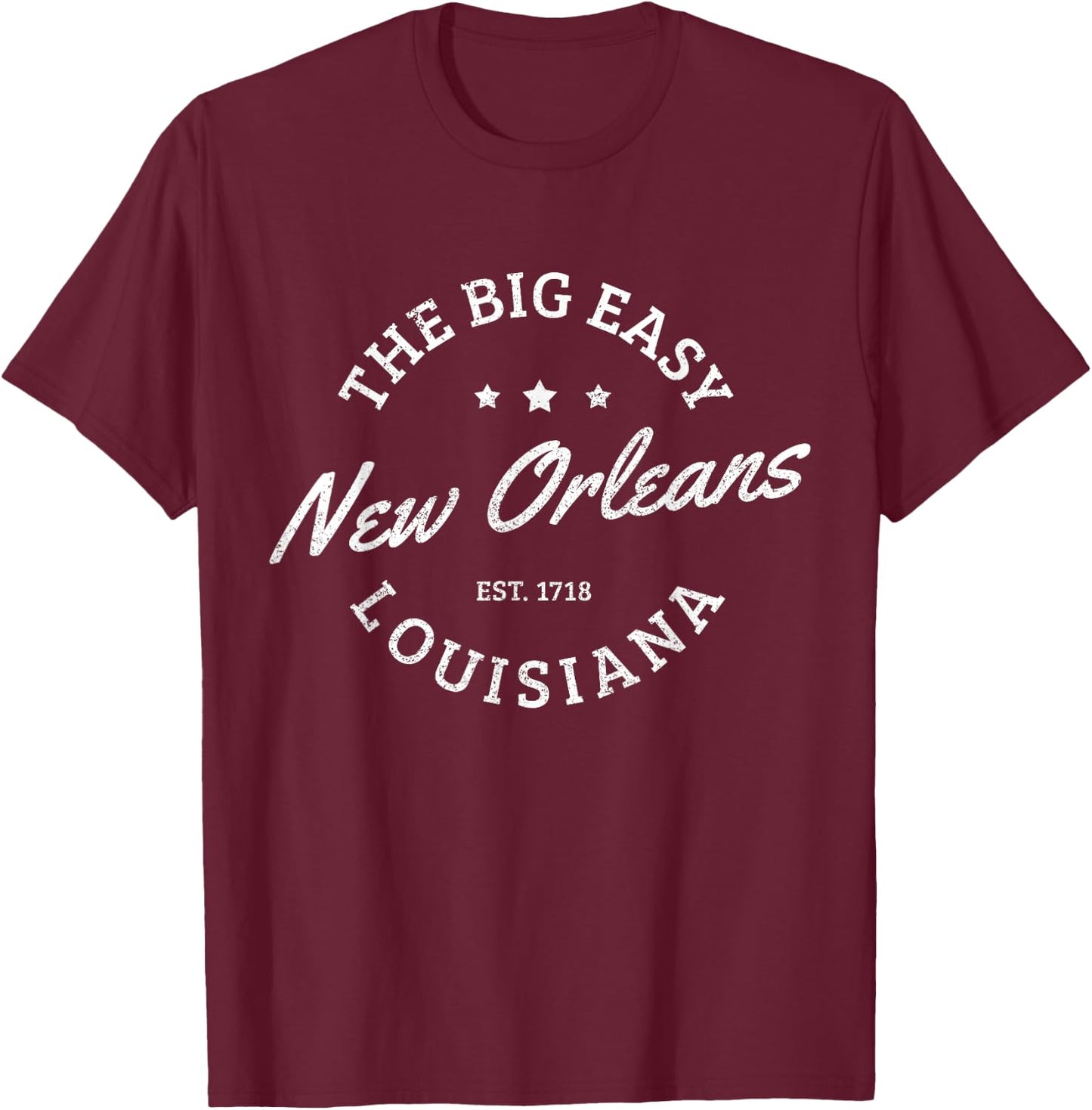New Orleans Est. 1718 The Big Easy Louisiana Souvenir T-Shirt - T-Shirt | Maroon