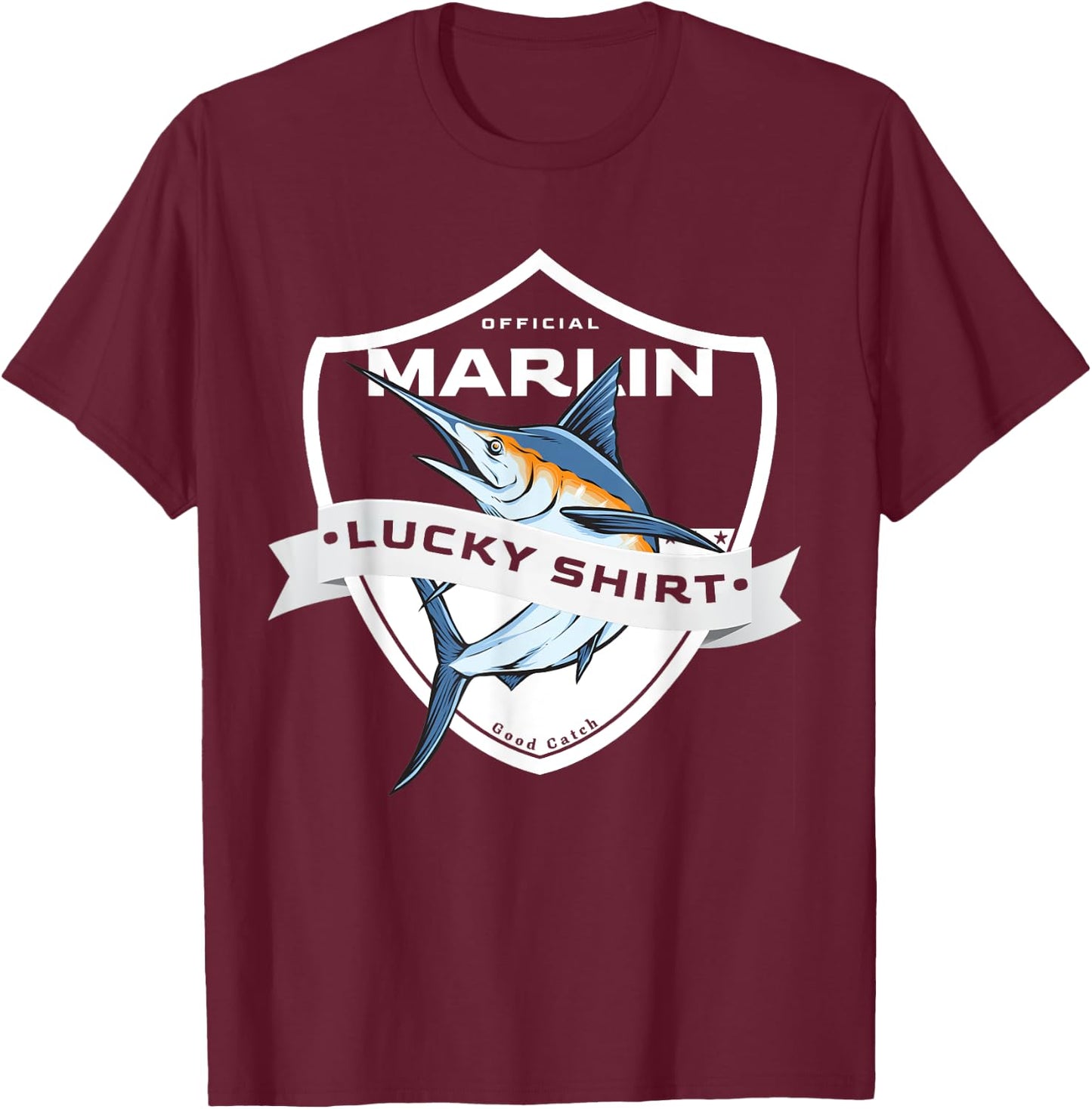 Makaira Lucky Shirt Funny Accessories to Marlin Fishing T-Shirt - T-Shirt | Maroon
