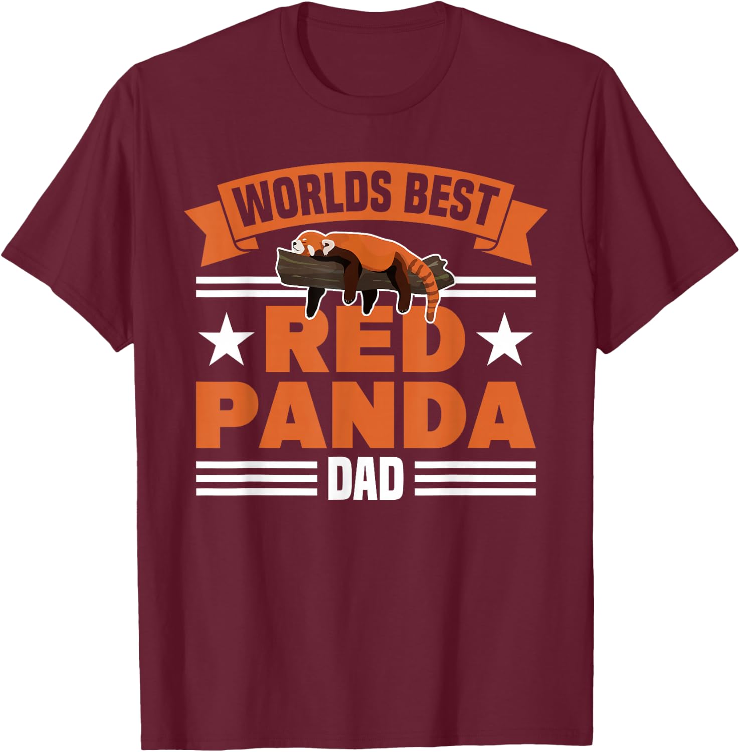 Zookeeper Worlds Best Red Panda Dad Red Panda Girl T-Shirt - T-Shirt | Maroon