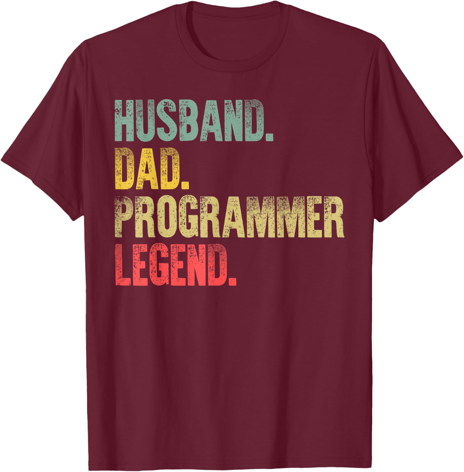 Funny Vintage Shirt Husband Dad Programmer Legend Retro T-Shirt - T-Shirt | Maroon