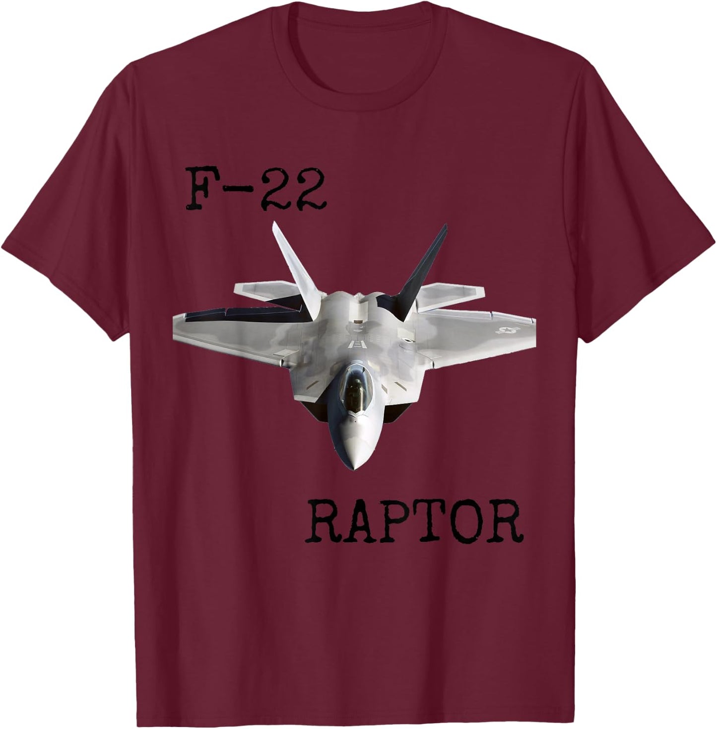 Air Force F-22 Raptor Fighter Jet Military Veteran T-Shirt - T-Shirt | Maroon