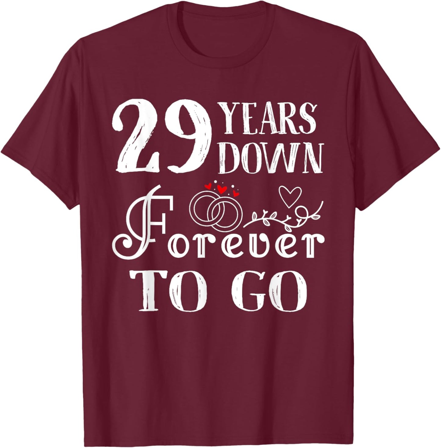 29 Years Down Forever to Go Couple 29th Wedding Anniversary T-Shirt - T-Shirt | Maroon