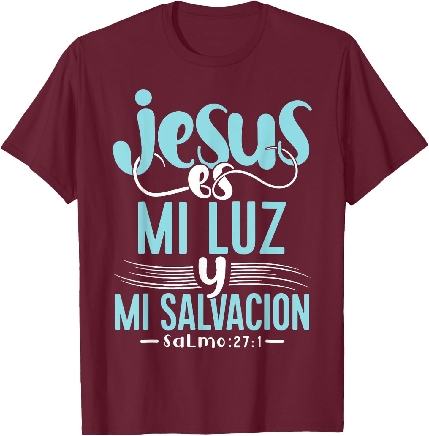 Camisetas Cristianas en espanol Con Frases Biblia Salmo 27:1 T-Shirt - T-Shirt | Maroon