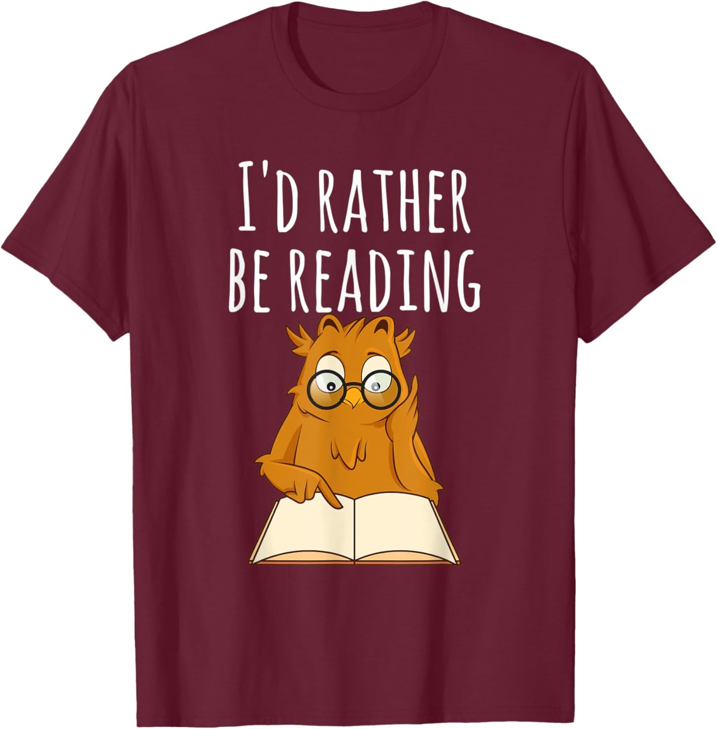 I'd Rather Be Reading Shirt Bookworm Shirts & Men T-Shirt - T-Shirt | Maroon