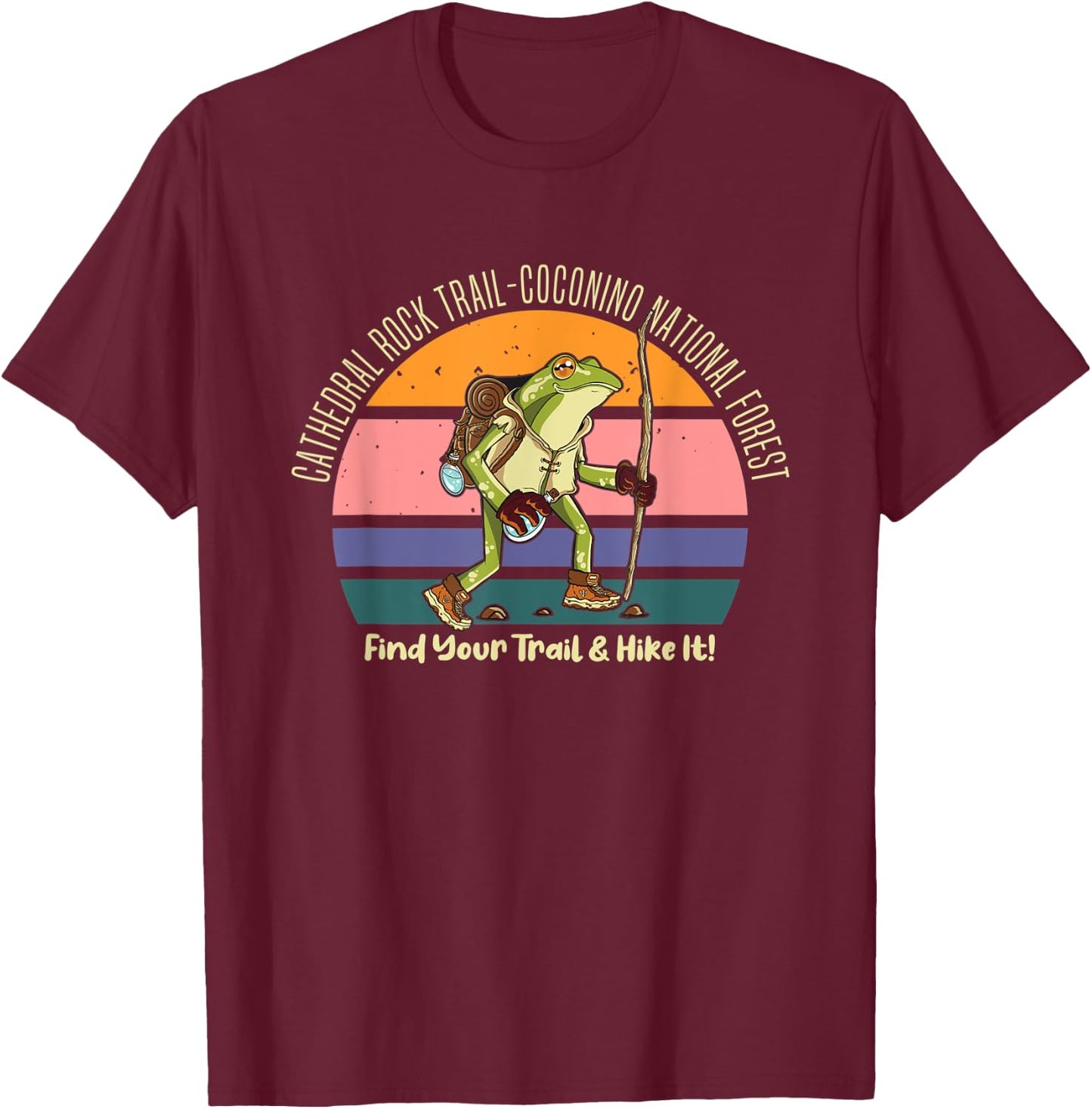 Cathedral Rock Hiking Frog Find Your Trail Hike It Camping T-Shirt - T-Shirt | Maroon