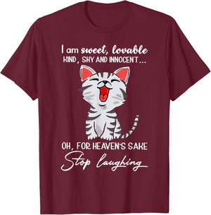 I Am Sweet Lovable Kind Shy Innocent For Heaven's Sake Stop T-Shirt - T-Shirt | Maroon