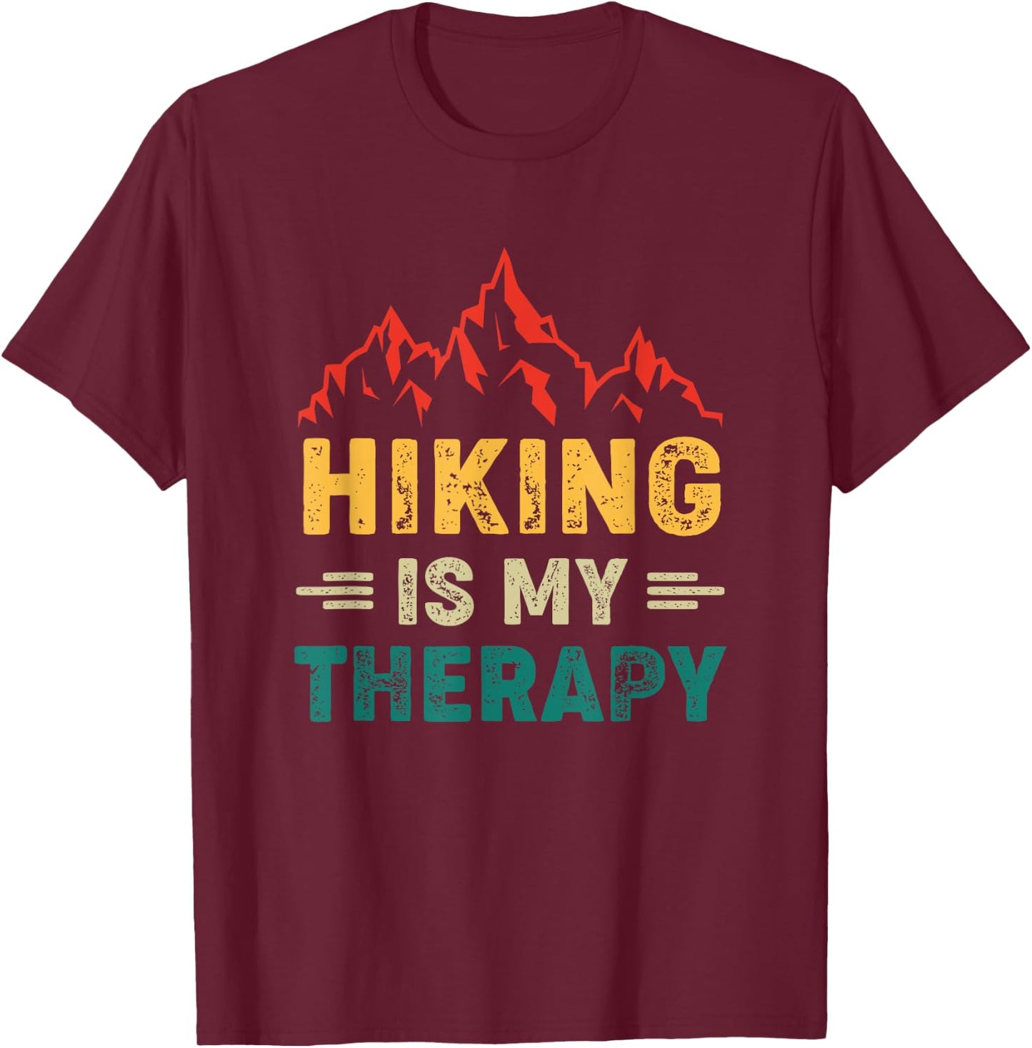 Hiking Is My Therapy T-Shirt - T-Shirt | Maroon