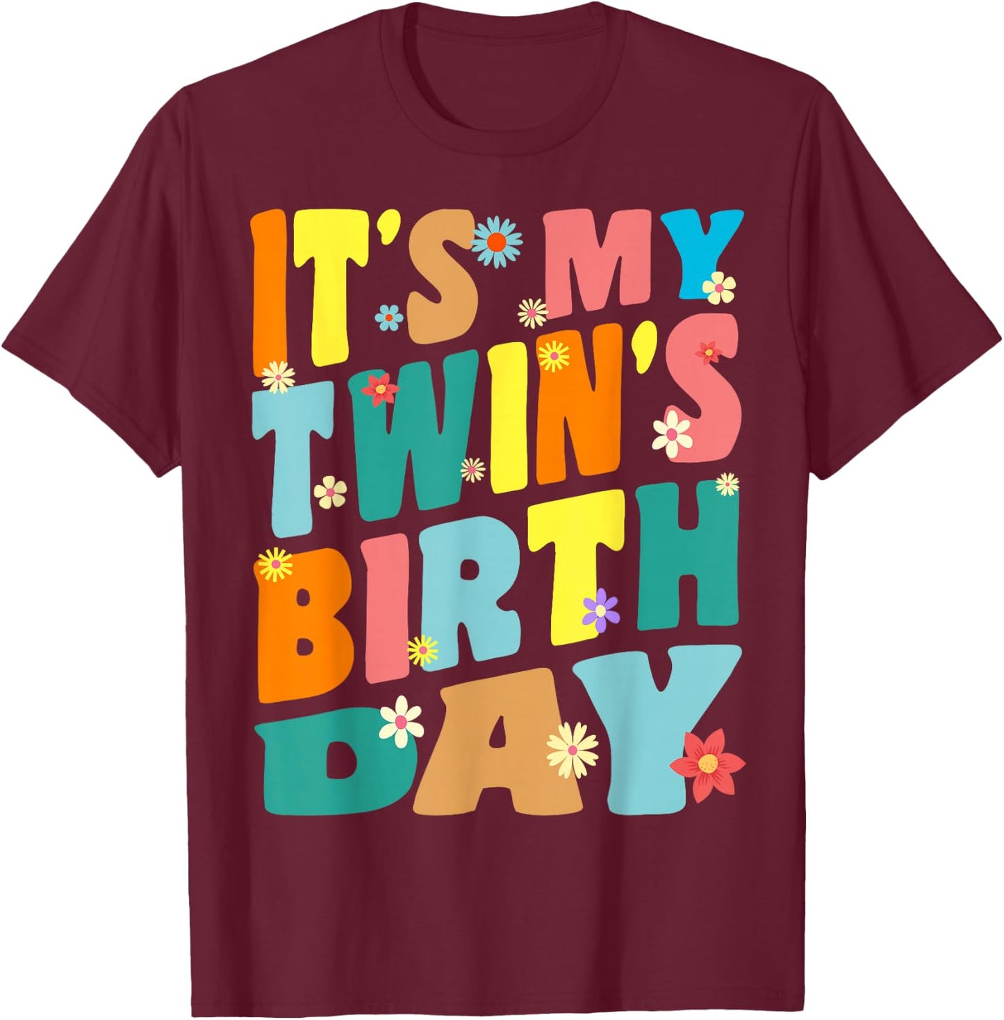 It's My twin's Birthday Retro Vintage Women Men Kids T-Shirt - T-Shirt | Maroon