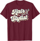Hair Stylist Retro Groovy Hairdresser Salon Men Women T-Shirt - T-Shirt | Maroon