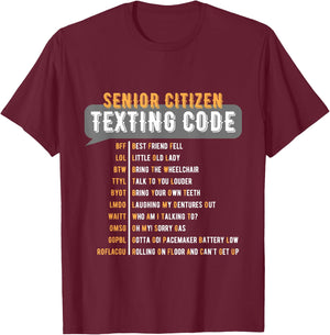 Senior Citizen's Texting Code Grandma Grandpa Birthday T-Shirt - T-Shirt | Maroon