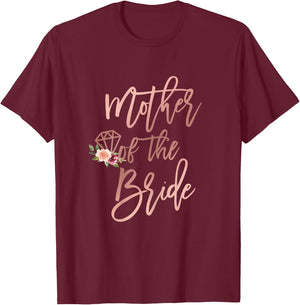 Mother of the Bride for Wedding Rehearsal Brides Mom Floral T-Shirt - T-Shirt | Maroon