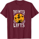 This Witch Lifts Funny Halloween Lifting T-Shirt - T-Shirt | Maroon