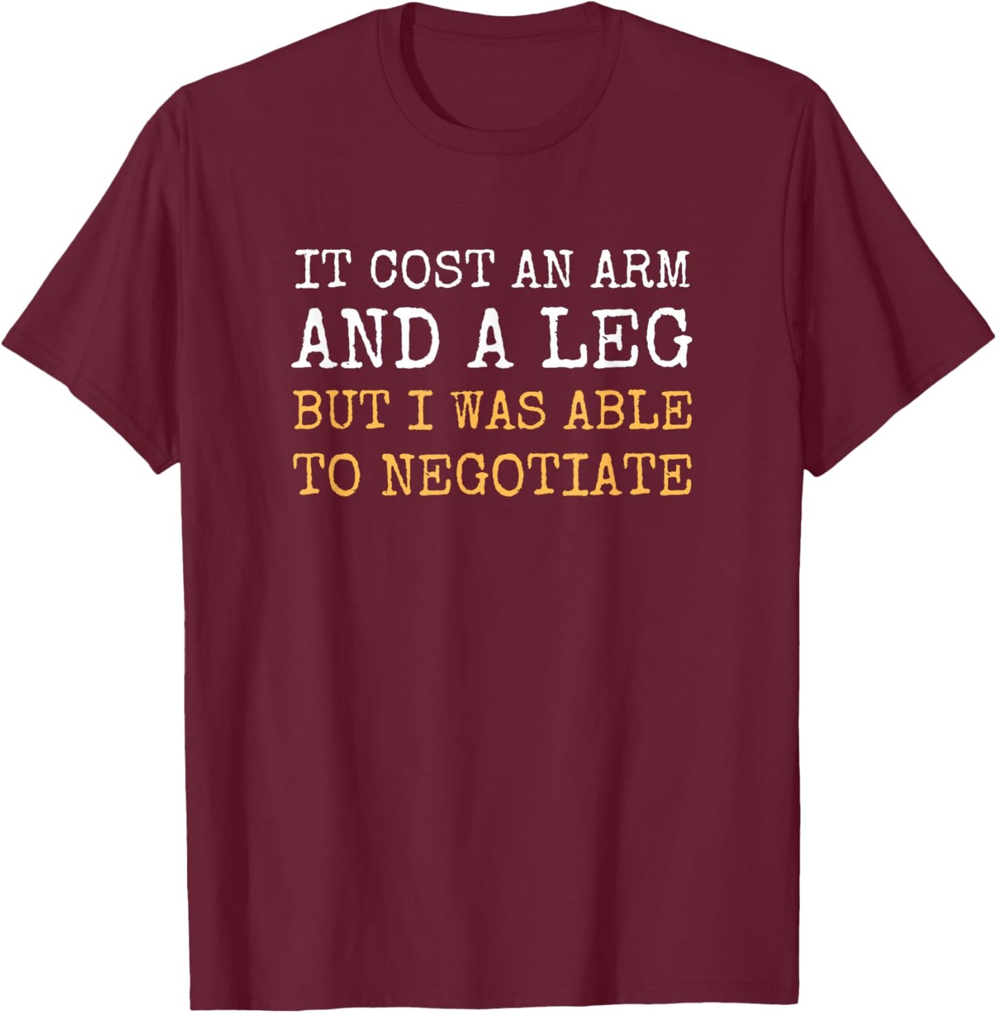 Leg Arm Amputee Funny Prosthetic Amputation Men Gifts T-Shirt - T-Shirt | Maroon