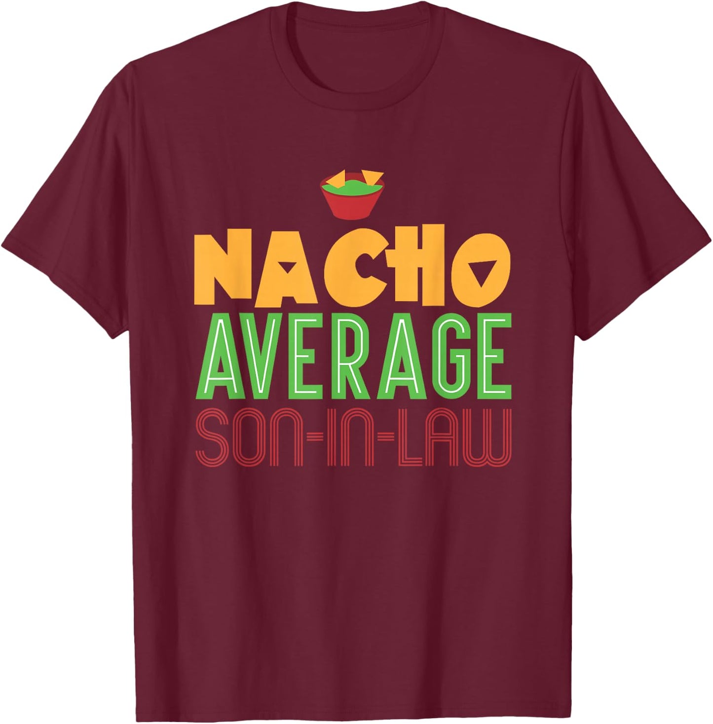 Funny Son In Law Gift - Mothers Day Bachelor Party T-Shirt - T-Shirt | Maroon