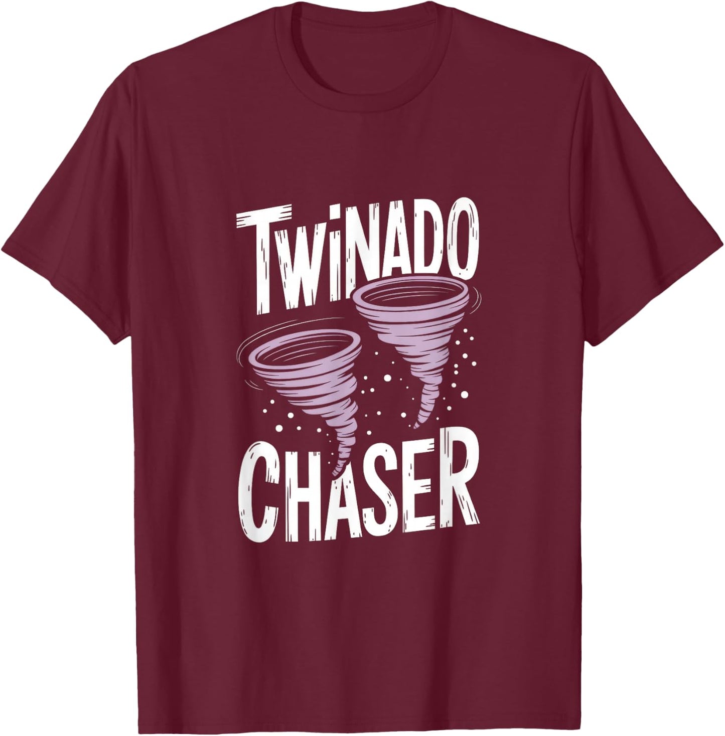 Twinado Chaser - Twinado Chaser Funny Dad Twin T-Shirt - T-Shirt | Maroon