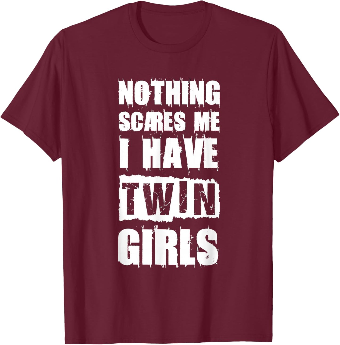 Funny Twin Daughter Mom of Twins Dad of Twins T-Shirt - T-Shirt | Maroon