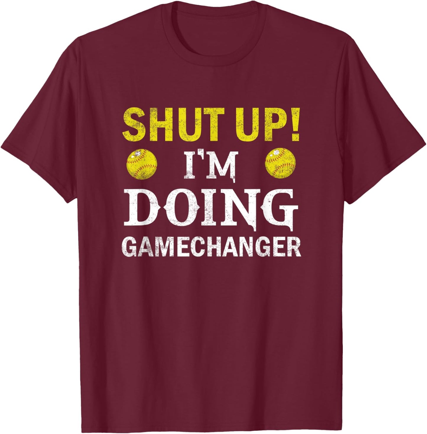 Softball Player Pitcher I'm Doing Gamechanger T-Shirt - T-Shirt | Maroon
