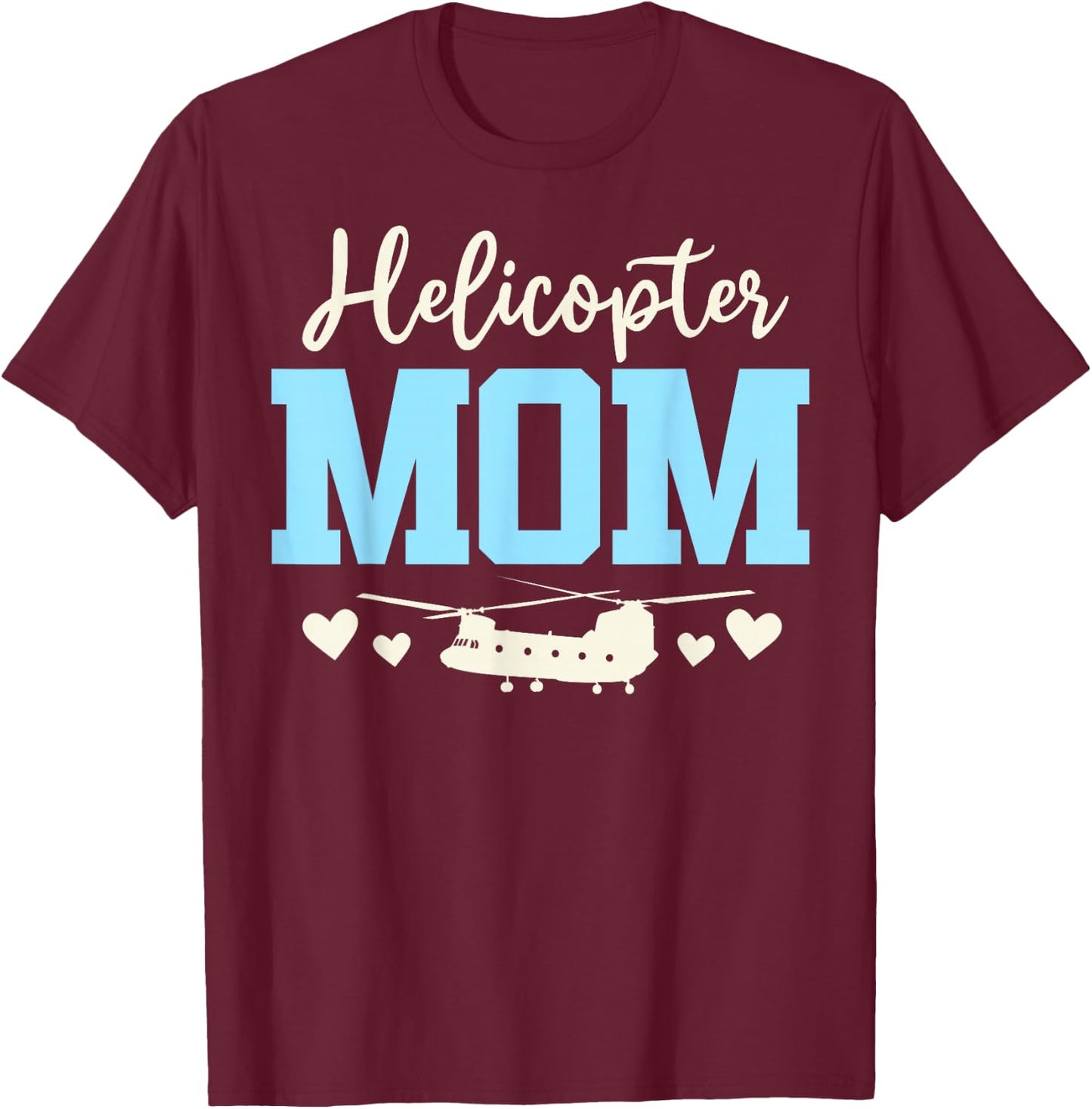 Helicopter Parents Funny Women Pilot Helicopter Mom T-Shirt - T-Shirt | Maroon