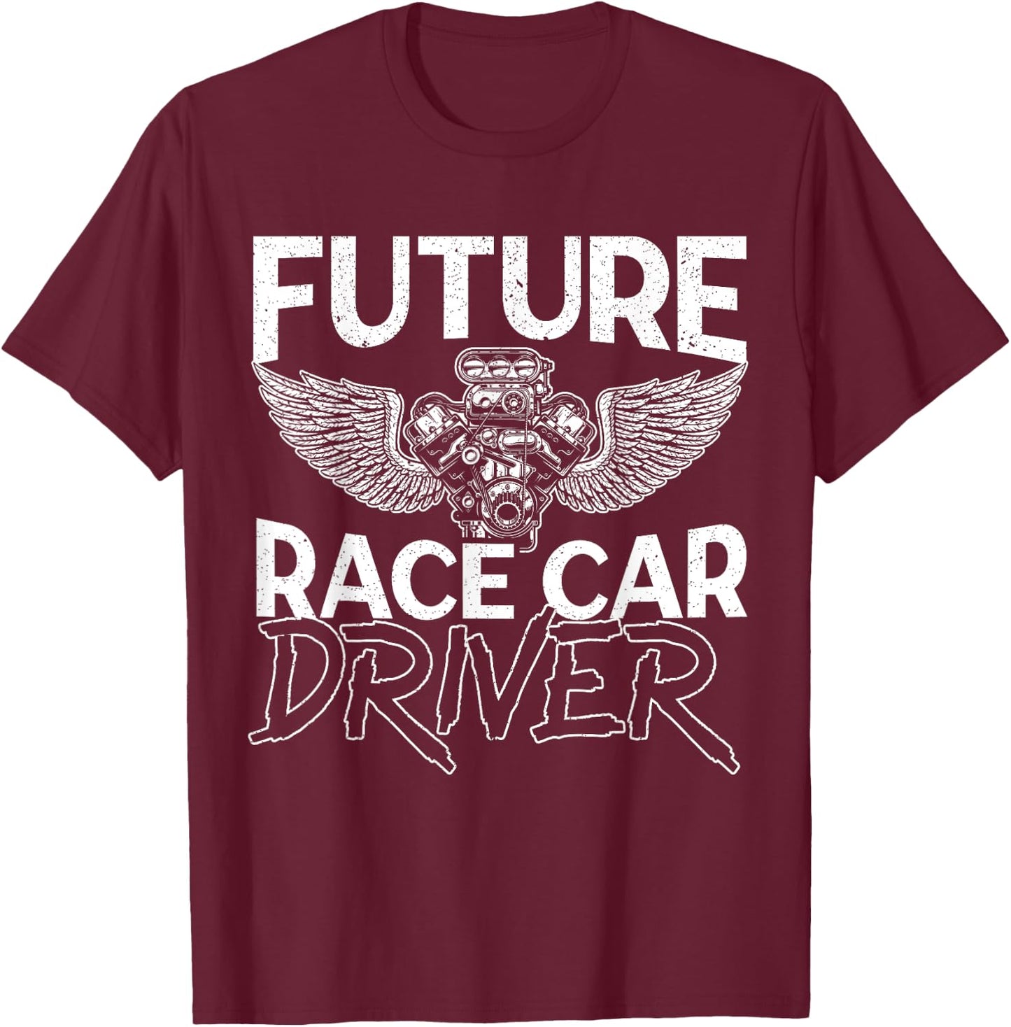 Future Race Car Driver Racer Kids Drag Racing Turbo Speed T-Shirt - T-Shirt | Maroon