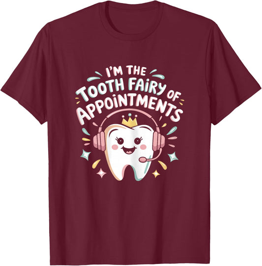 Dental Receptionist Fairy Dentist Reception T-Shirt - T-Shirt | Maroon