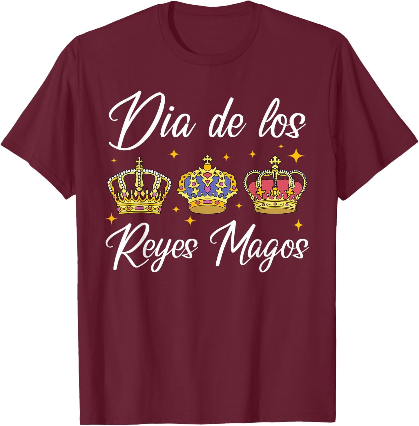 Dia De Los Reyes Magos T-Shirt - T-Shirt | Maroon