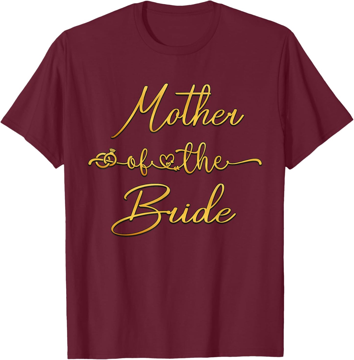 Mother Of The Bride Bridal Wedding Shower Ideas T-Shirt - T-Shirt | Maroon